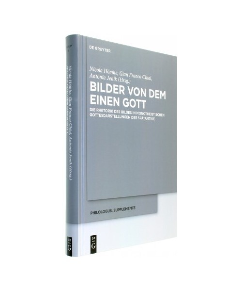 Bilder von dem Einen Gott: Die Rhetorik des Bildes in monotheistischen Gottesdar