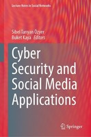 Cyber Security And Social Media Applications Sibel Tar¿Yan ÖZyer