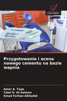 Przygotowanie I Ocena Nowego Cementu Na Bazie Wapnia Amer A. Taqa (U. A.) Buch