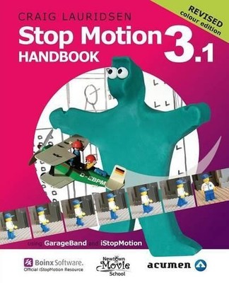 Craig Lauridsen Stop Motion Handbook 3.1 Using GarageBand and iSto (Taschenbuch)