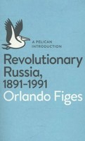 Revolutionary Russia, 1891-1991 | A Pelican Introduction, Pelican Books 3 | Buch