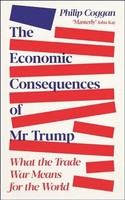 The Economic Consequences Of Mr Trump What The Trade War Means For The World