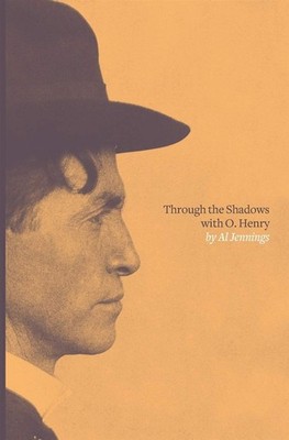 Through the Shadows with O. Henry - Jennings Al