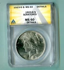 1923-D Peace Silver Dollar Coin $1 ANACS MS 60 Scratched Details(Must see)