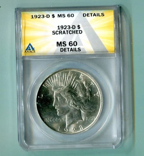 1923-D Peace Silver Dollar Coin $1 ANACS MS 60 Scratched Details(Must see)