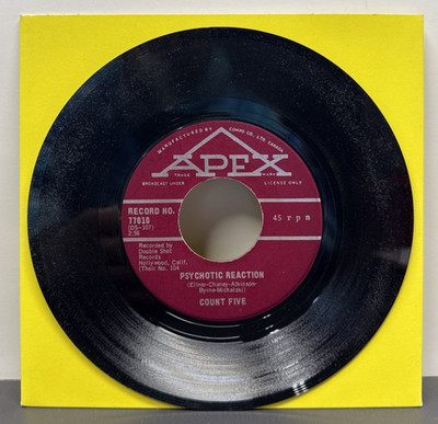 COUNT FIVE 45 '' Psychotic Reaction / They're Gonna Get You '' APEX Canada 1966'