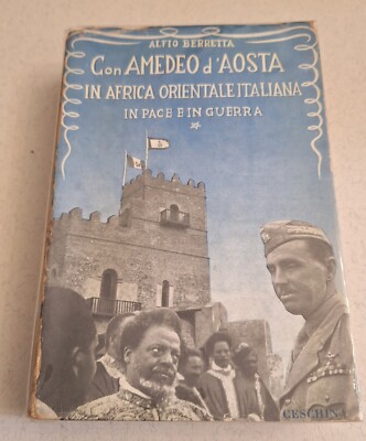 ALFIO BERETTA MIT AMEDEO D'AOSTA IN ITALIENISCHEM OSTAFRIKA CESCHINA 1952