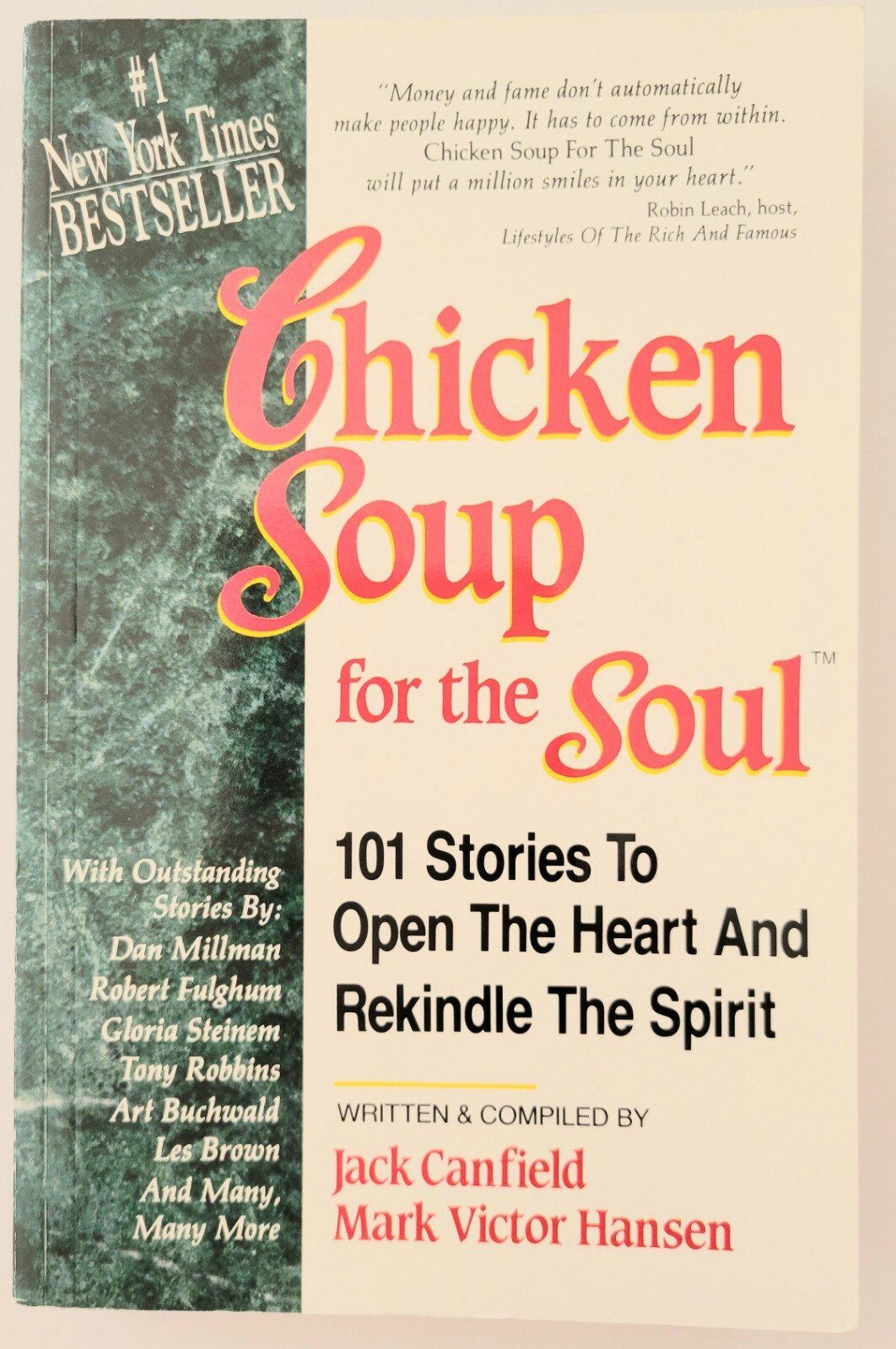 Chicken Soup for the Soul: 101 Stories to Open the Heart and Rekindle the Spirit
