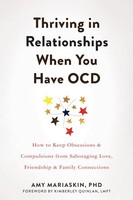 Amy Mariaskin - Thriving In Relationships When You Have Ocd How To K - G245Z