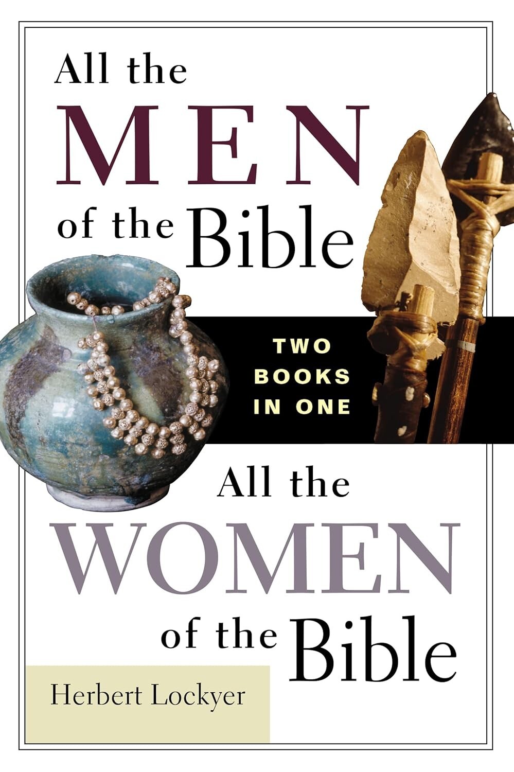 All the Men of the Bible/All the Women of the Bible - Herbert Lockyer, Paperback