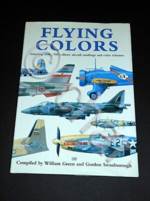 Fliegende Farben - über 1300 Militärflugzeugmarkierungen und Farbschemata - 2001