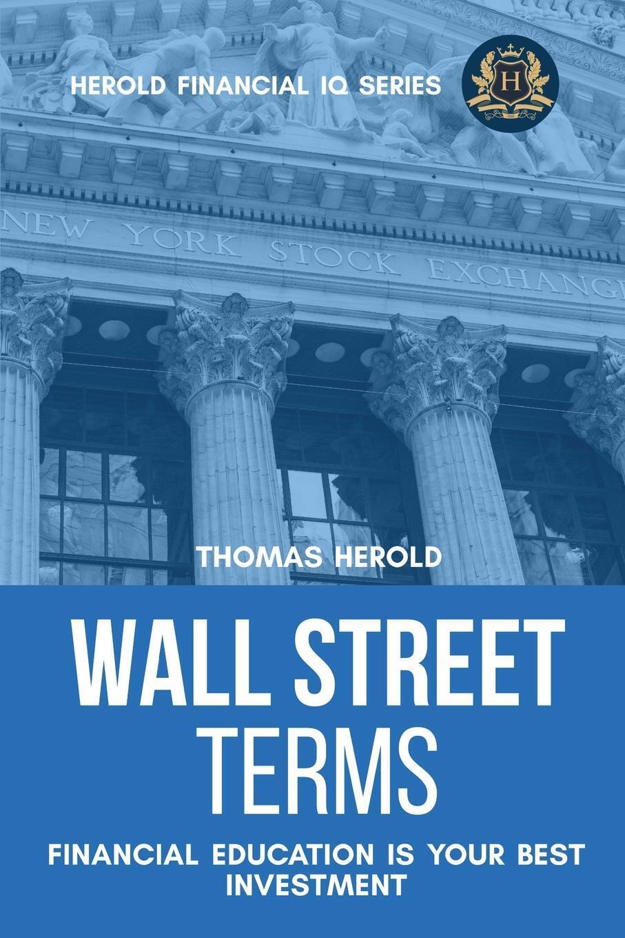 Thumbnail - Wall Street Terms - Financial Education Is Your Best Investment Thomas