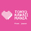 TOKYO　KAWAII　MANIA