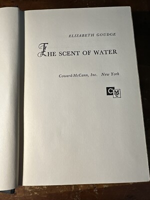 THE SCENT OF WATER 1963 1st American Edition ELIZABETH GOUDGE Ships Fast