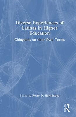 Hernndez - Diverse Experiences of Latinas in Higher Education  Chingo - X555z