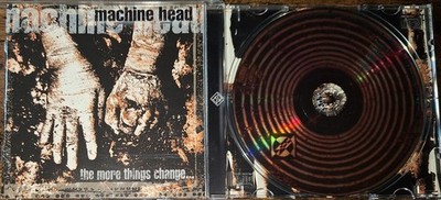 MACHINE HEAD - THE MORE THINGS CHANGE ...  CD