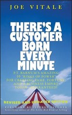 There's a Customer Born Every Minute: P...., Joe Vitale
