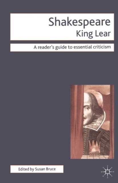 Shakespeare - King Lear by Susan Bruce (Paperback Book)