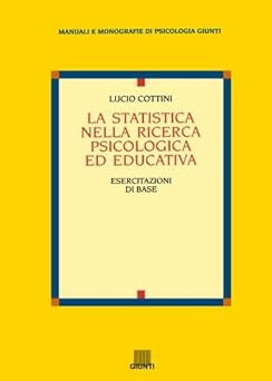 Die Statistik in der psychologischen und pädagogischen Forschung Cottini, Lucio
