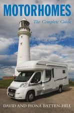Motorhomes: The Complete Guide by Fiona Batten-Hill Hardback Book The Cheap Fast