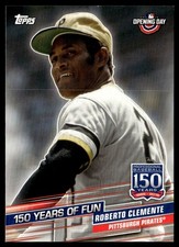 2019 Topps Opening Day 150 Years of Fun Roberto Clemente Pittsburgh Pirates