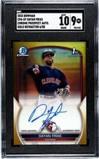 2023 Bowman 1st CPA-DF Dayan Frias Chrome True Gold Refractor Auto 6/50 SGC 9/10