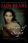 The Dream of Scipio by Iain Pears (Paperback, 2003)