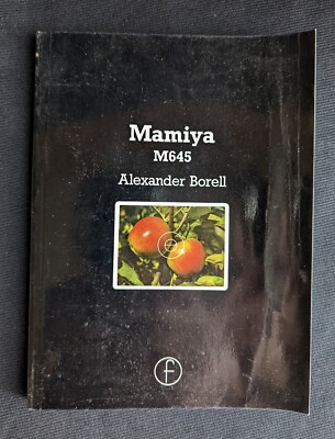 Mamiya M645 By Alexander Borell 1983 Focal Press
