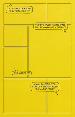 Comic Sans | The Biography of a Typeface (The ABC of Fonts) | Simon Garfield