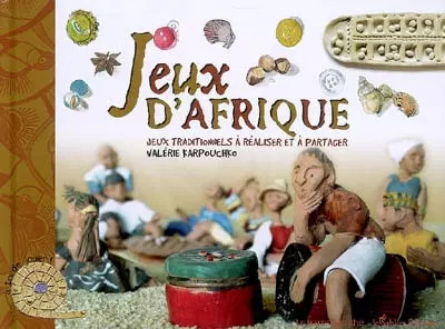 Spiele d'Afrika: Traditionelle Spiele zum Spielen und Teilen, Valerie Karpo