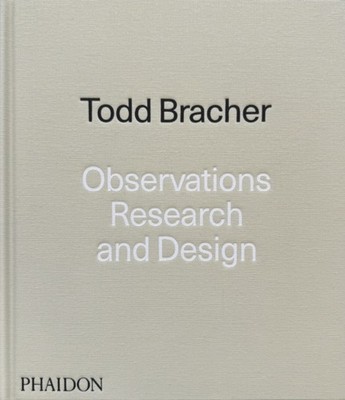 Observations, Research, and Design by Todd Bracher (Hardback Book)