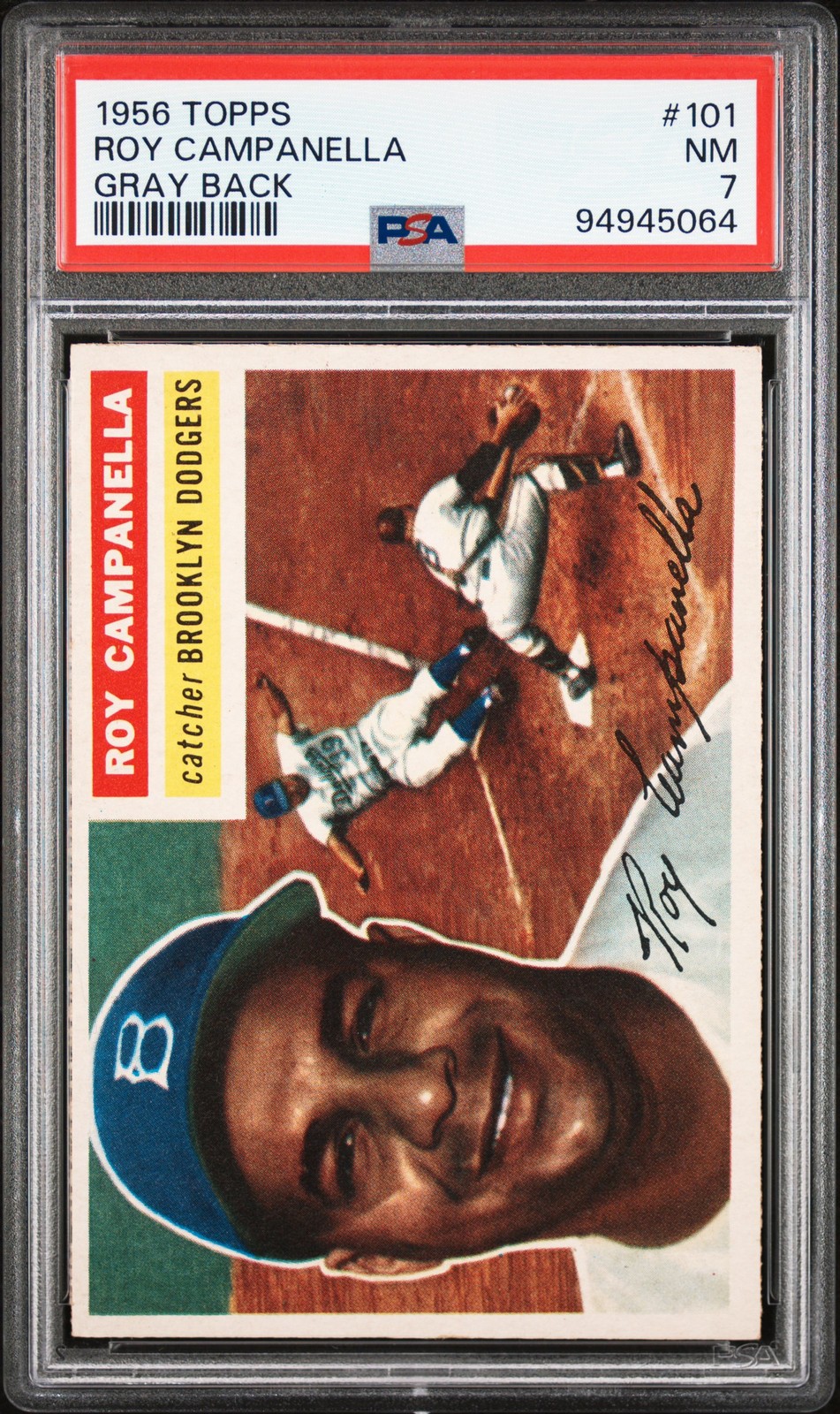 1956 TOPPS GRAY BACK #101 ROY CAMPANELLA PSA 7