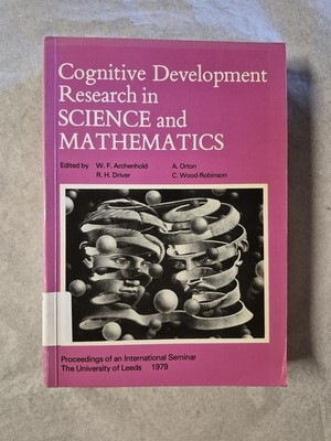 Cognitive Development Research in Science and Mathematics: International Seminar
