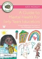 Kate Moxley | A Guide To Mental Health For Early Years Educators | Taschenbuch