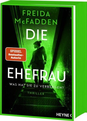 Die Ehefrau - Was hat sie zu verbergen? | Freida McFadden | deutsch