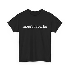 Mom Shirt, Mom's Favorite T-shirt, Mother's Day Mother Shirt, Mommy T-shirt