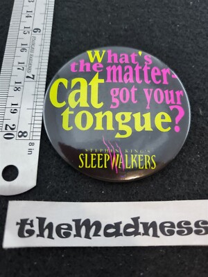 Stephen King Sleepwalkers What's the Matter Cat Got Your Tongue? Pinback Button