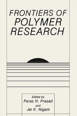 Frontiers of Polymer Research: International Conference Proceedings, 1991 by Jai