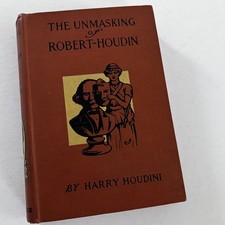 The Unmasking of Robert Houdin by Harry Houdini George Routledge Edition