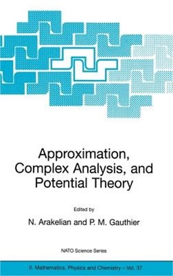 Approximation, Complex Analysis, and Potential Theory (Hardback or Cased Book)