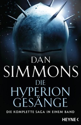 Die Hyperion-Gesänge | Dan Simmons | Zwei Romane in einem Band | Taschenbuch