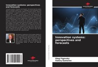 Oleg Figovsky (U. A.) | Innovation Systems: Perspectives And Forecasts | Buch