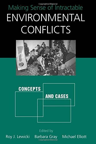 Making Sense of Intractable Environmental Conflicts: Concepts