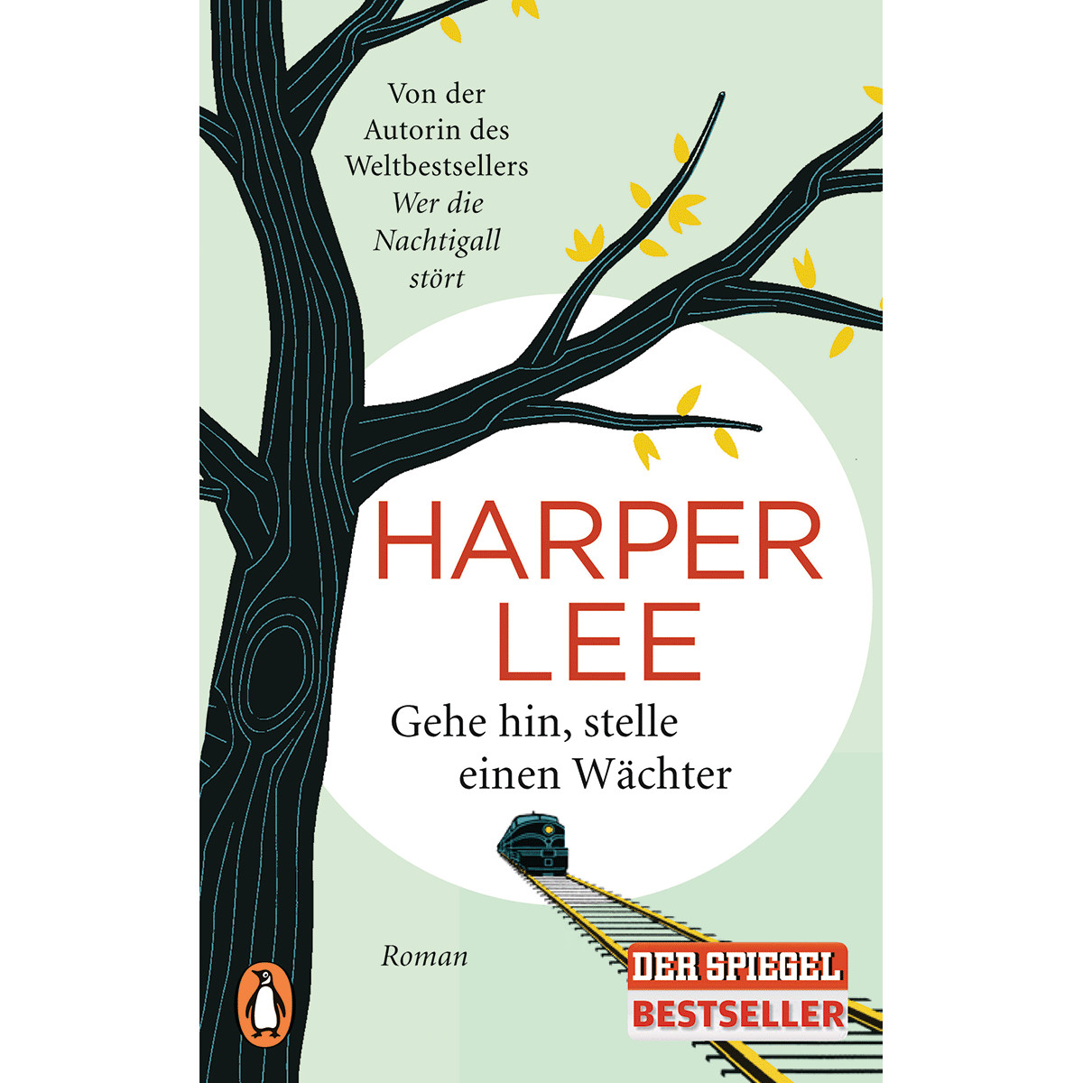 Gehe Hin, Stelle Einen Wächter. Roman. Harper Lee