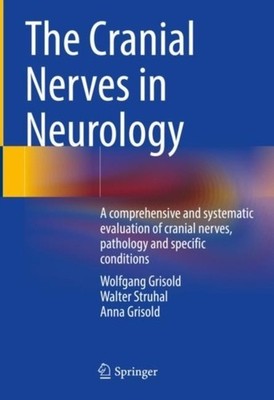 Die Hirnnerven in der Neurologie: Eine umfassende und systematische Bewertung von...
