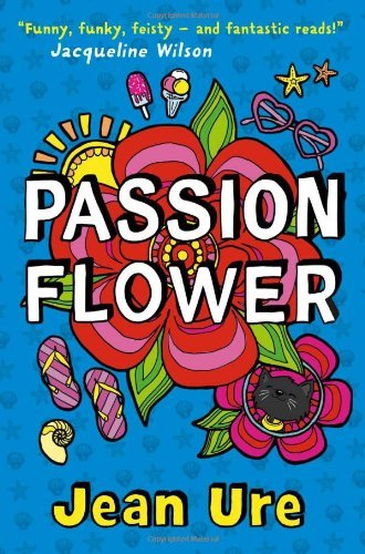 PASSION FLOWER By Jean Ure. 9780007424863