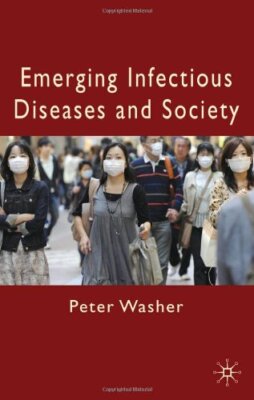 Emerging Infectious Diseases and Society, Washer 9780230221321 Free Shipping-,