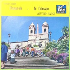 FIUMAROLO/AR COLOSSEO ALVARO AMICI 45 GIRI VIMQN 36891 1965