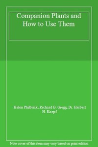 Details About Companion Plants And How To Use Them Philbrick Gregg Koepf 9781782502869 - 