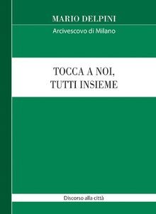 Tocca a noi, tutti insieme. Discorso alla città 202... | Buch | Zustand sehr gut